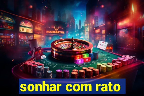 sonhar com rato